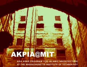 Postdoctoral Fellowships: Aga Khan Program for Islamic Architecture